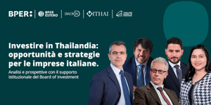 Investire in Thailandia: opportunità e strategie per le imprese italiane